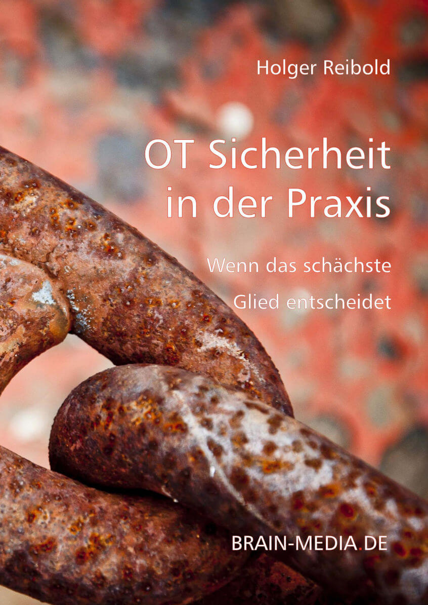 OT-Sicherheit in der Praxis - Wenn das schwächste Glied entscheidet